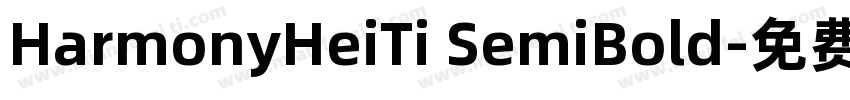 HarmonyHeiTi SemiBold字体转换